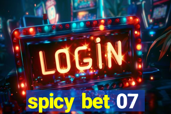 spicy bet 07